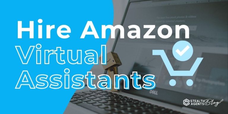 Hire Amazon Virtual Assistants