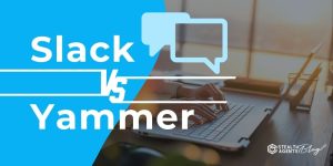 Slack vs Yammer