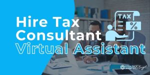 Hire Tax Consultant Virtual Assistant