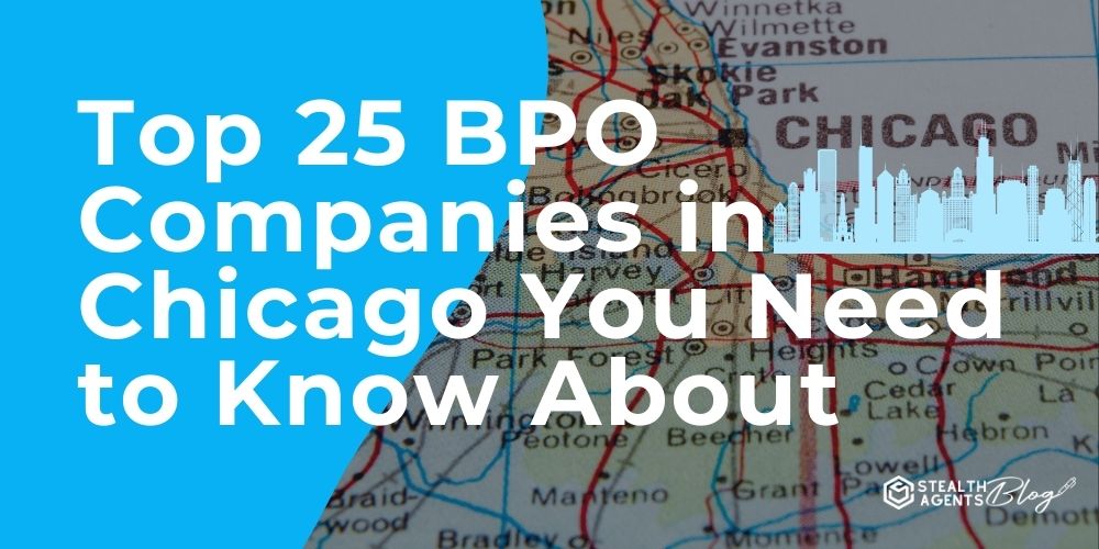 Top 25 BPO companies in Chicago You Need To Know About