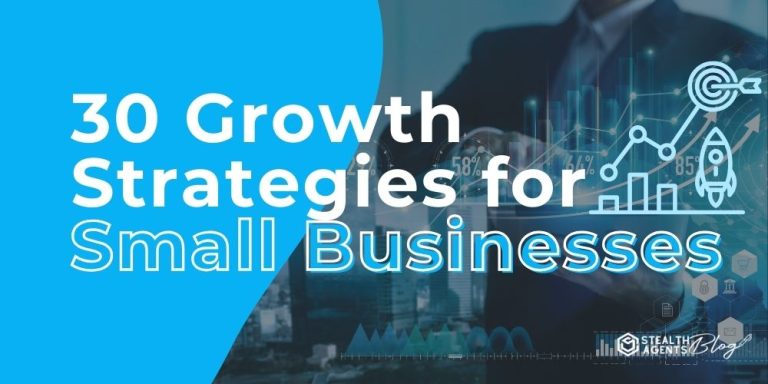 30 Growth Strategies for Small Businesses