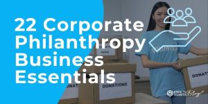 22 Corporate Philanthropy Business Essentials