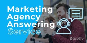 Marketing Agency Answering Service