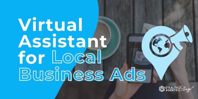 Virtual Assistant for Local Business Ads