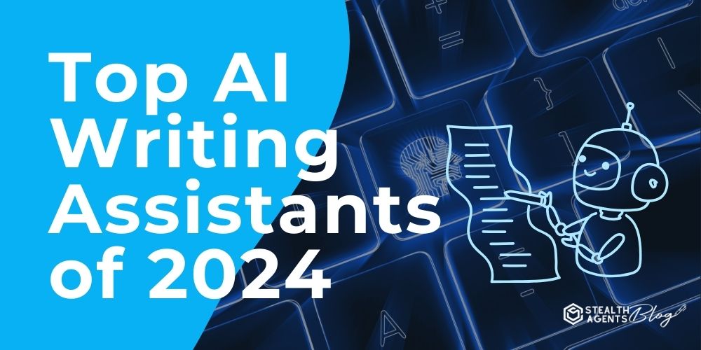 Top AI Writing Assistants of 2024