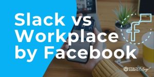 Slack vs Workplace by Facebook