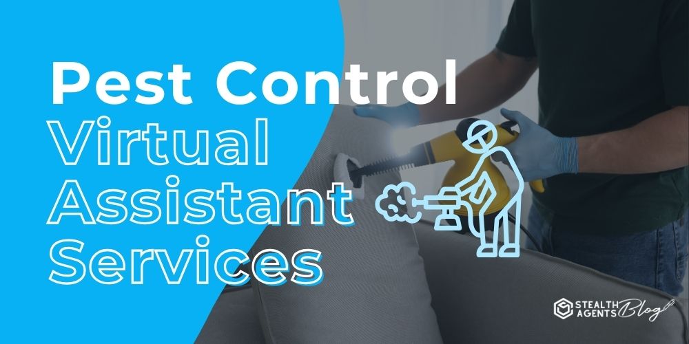 Pest Control Virtual Assistant Services