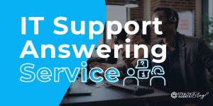 IT Support Answering Service