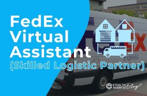 FedEx Virtual Assistant (Skilled Logistic Partner)