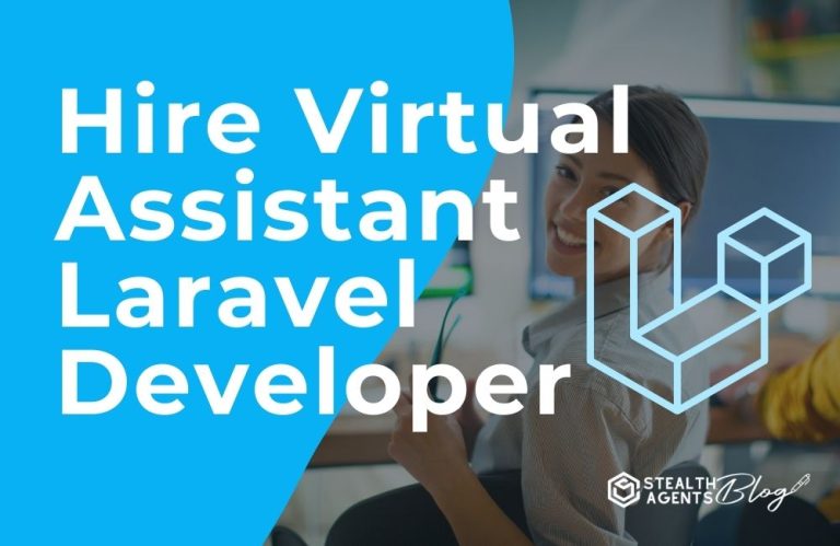 Hire Virtual Assistant Laravel Developer