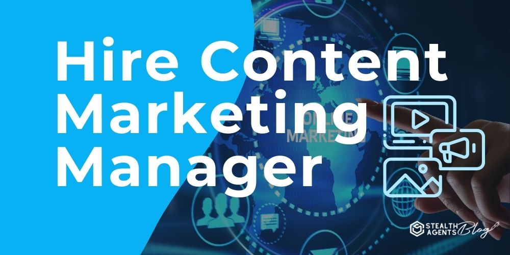 Hire Content Marketing Manager