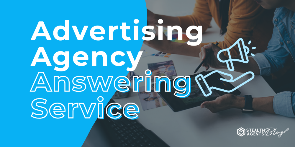 Advertising Agency Answering Service