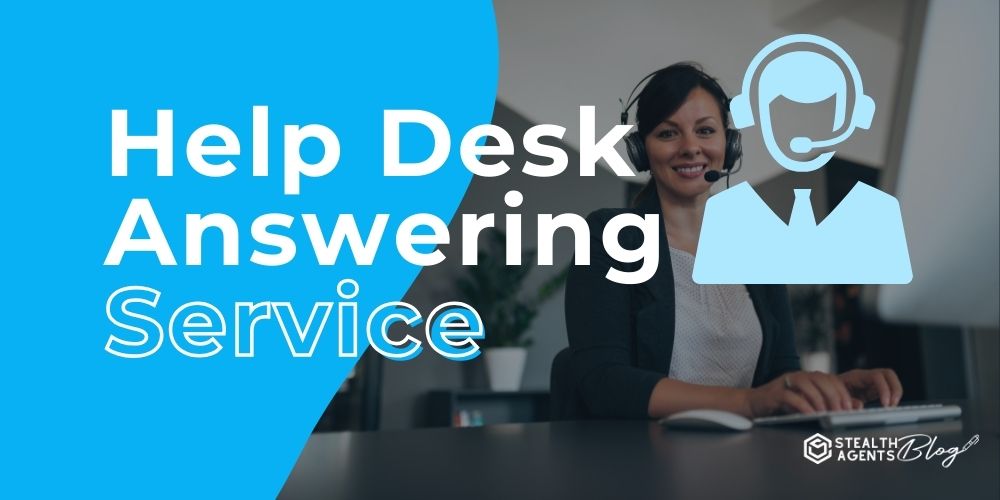 Help Desk Answering Service