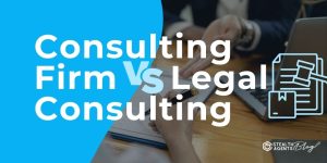 Consulting Firm vs Legal Consulting