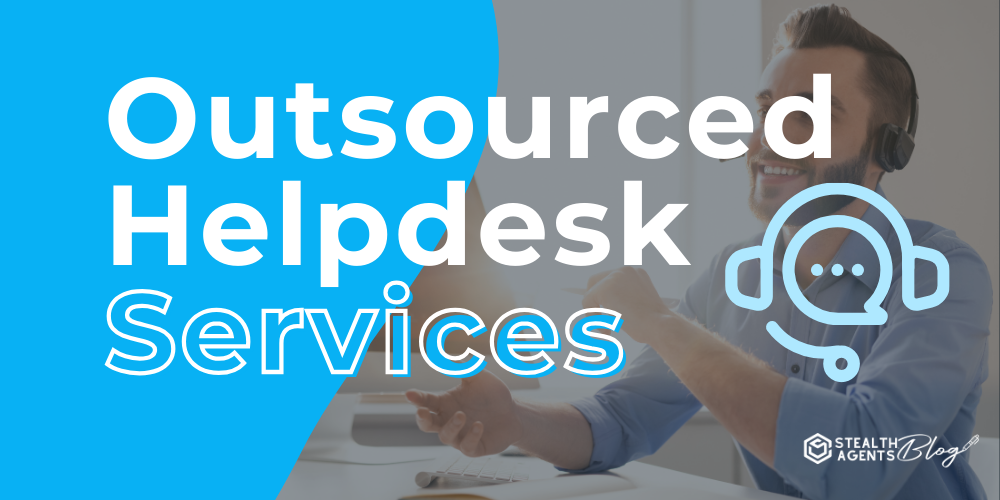 Outsourced Helpdesk Services