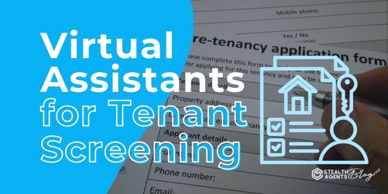 Virtual Assistants for Tenant Screening