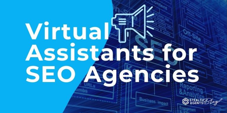 Virtual Assistants for SEO Agencies