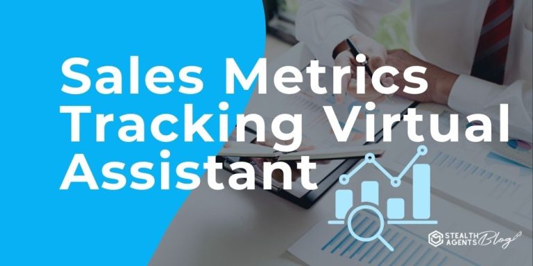 Sales Metrics Tracking Virtual Assistant