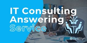 IT Consulting Answering Service