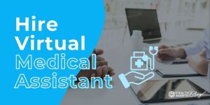 Hire Virtual Medical Assistant – Reliable & Caring