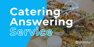 Catering Answering Service