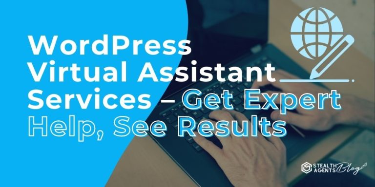 WordPress Virtual Assistant Services - Get Expert Help, See Results