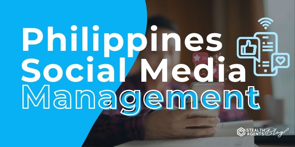 Philippines Social Media Management