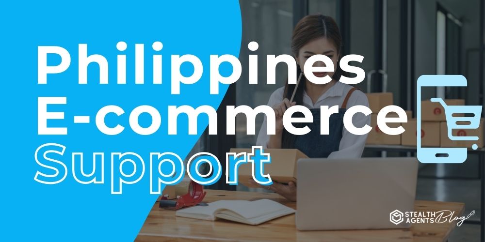 Philippines E-commerce Support