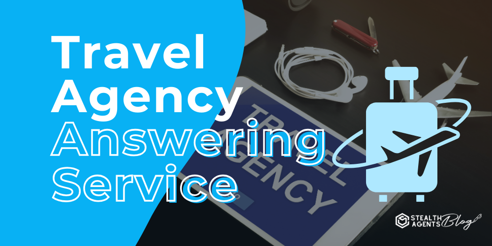 Travel Agency Answering Service