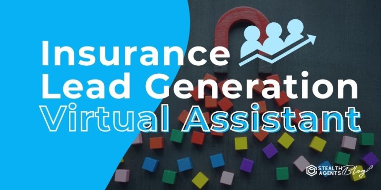 Insurance Lead Generation Virtual Assistant