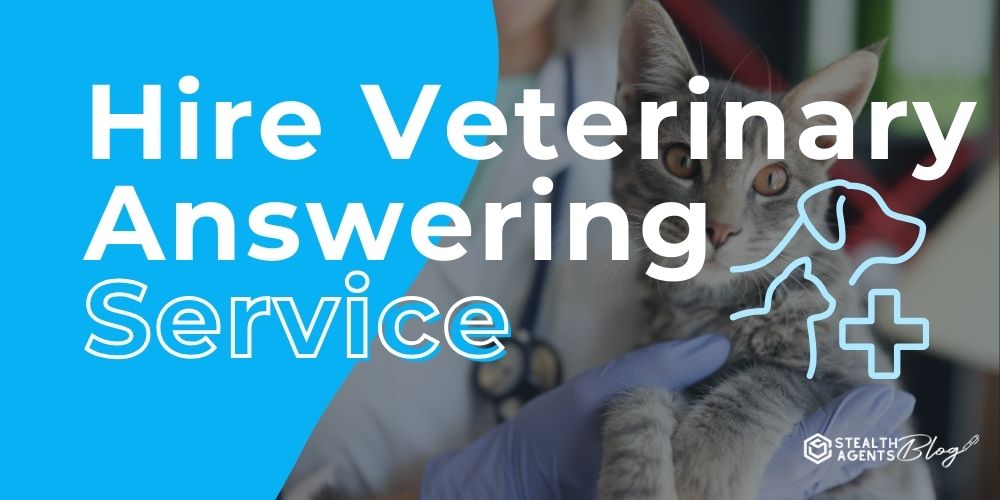 Hire Veterinary Answering Service