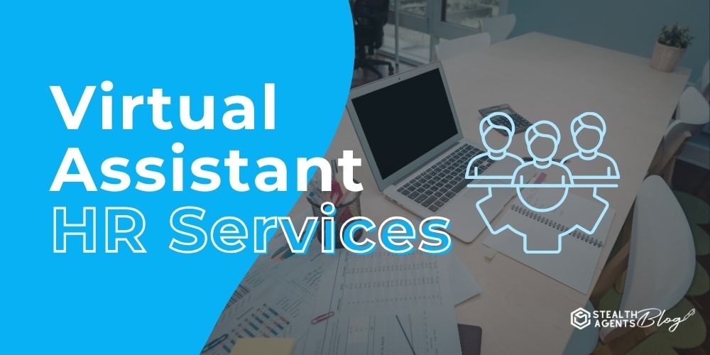 Virtual Assistant HR Services - Reliable Team Support