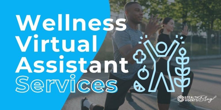 Wellness Virtual Assistant Services