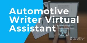 Automotive Writer Virtual Assistant