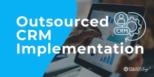 Outsourced CRM Implementation