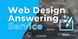 Web Design Answering Service