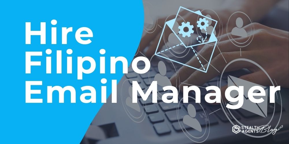 Hire Filipino Email Manager