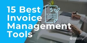 15 Best Invoice Management Tools