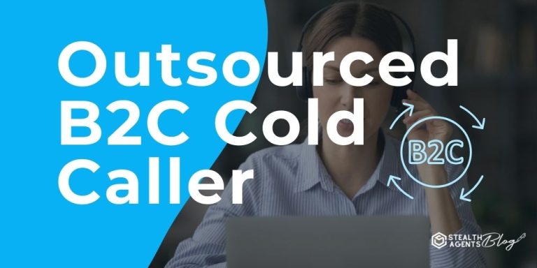 Outsourced B2C Cold Caller