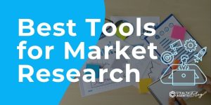 Best Tools for Market Research