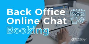 Back Office Online Chat Booking - Handle High Volume Calls