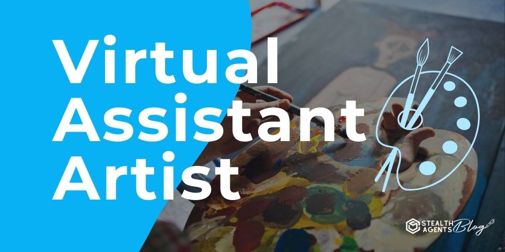 Virtual Assistant Artist