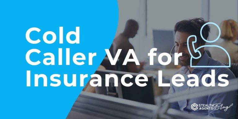 Cold Caller VA for Insurance Leads