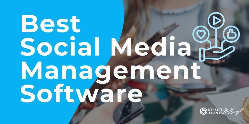 Best Social Media Management Software