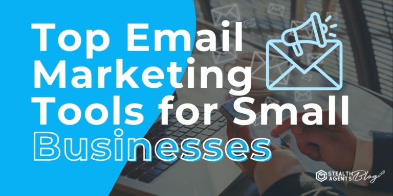 Top Email Marketing Tools for Small Businesses