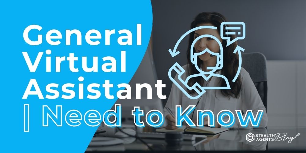 General Virtual Assistant | Need to Know