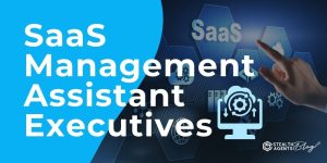 SaaS Management Assistant Executives