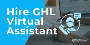 Hire GHL Virtual Assistant