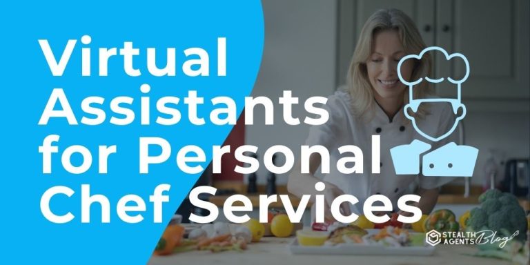 Virtual Assistants for Personal Chef Services