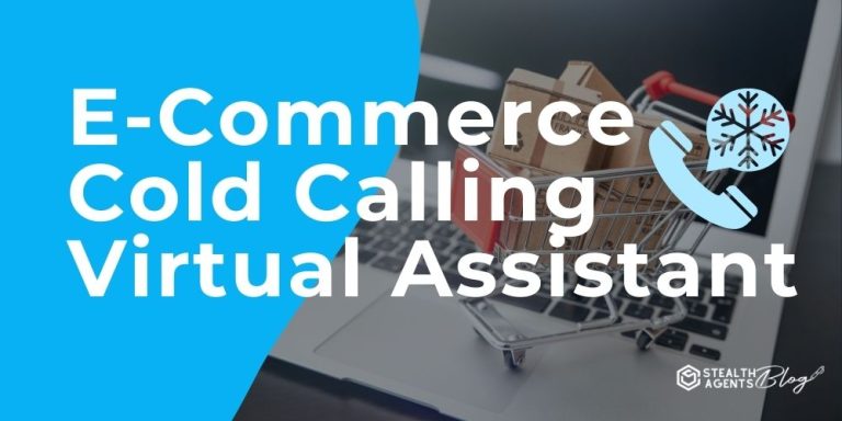 E-Commerce Cold Calling VA